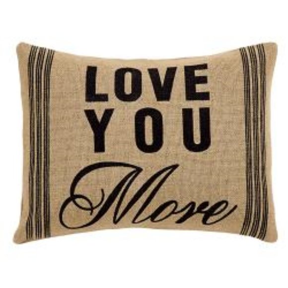 Other - NWT Love You More Burlap Pillow